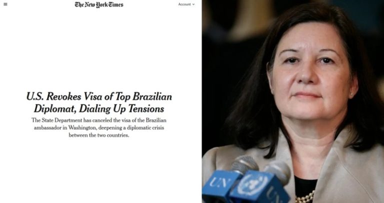 como-imprensa-internacional-noticiou-revogacao-do-visto-de-embaixadora-do-brasil-e-aumento-da-tensao-com-os-eua